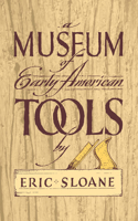 Museum of Early American Tools