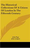 The Historical Collections Of A Citizen Of London In The Fifteenth Century: (English)
