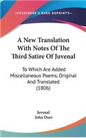 A New Translation With Notes Of The Third Satire Of Juvenal
