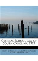 General School Law of South Carolina, 1919