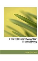 A Critical Examination of Our Financial Policy: (English)