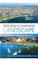 Geelong's Changing Landscape