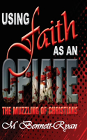 Using Faith as an Opiate