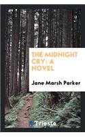 The Midnight Cry; A Novel
