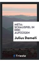 Meta: Schauspiel in Drei AufzÃ¼gen