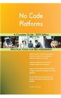 No Code Platforms A Complete Guide - 2019 Edition