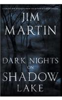Dark Nights On Shadow Lake