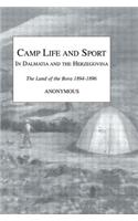 Camp Life and Sport in Dalmatia and the Herzegovina