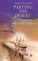 Parting the Desert: The Creation of the Suez Canal