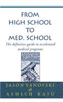From High School to Med. School