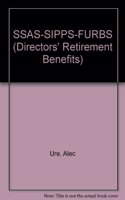 Tolley's SSAS-SIPPS-FURBS (directors' Retirement Benefits)