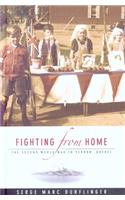 Fighting from Home