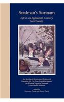 Stedman's Surinam Life in an Eighteenth-Century Slave Society