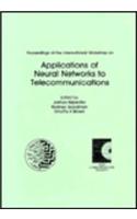 Proceedings of the International Workshop on Applications of Neural Networks to Telecommunications