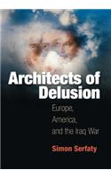 Architects of Delusion