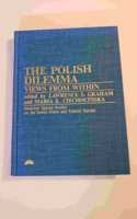 The Polish Dilemma: Views from Within