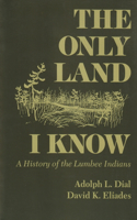 Only Land I Know