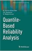 Quantile-Based Reliability Analysis