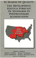 In Search of Quality: The Development, Status & Forecast of Standards in Postsecondary Accreditation