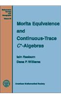 Morita Equivalence and Continuous-Trace C* -Algebras