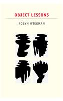 Object Lessons: (Next Wave: New Directions in Women's Studies)