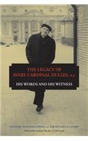 The Legacy of Avery Cardinal Dulles, S.J.