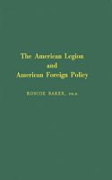 American Legion and American Foreign Policy.
