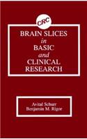 Brain Slices in Basic and Clinical Research