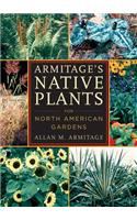 Armitage's Native Plants for North American Gardens