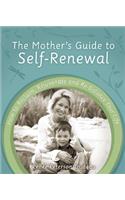The Mother's Guide to Self-Renewal