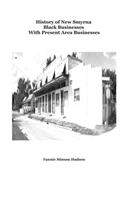 History of New Smyrna Black Businesses (With Present Area Businesses)