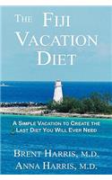 The Fiji Vacation Diet