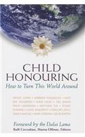 Child Honouring: How to Turn This World Around