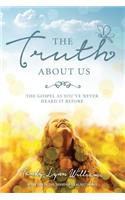 The Truth about Us