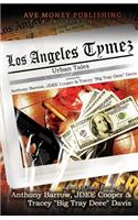Los Angeles Tymez: Urban Tales
