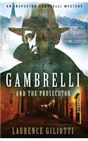 Gambrelli and the Prosecutor