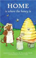 Home Is Where the Honey Is