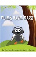 Flies Have Ears