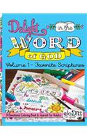 Delight in the Word of God, Volume 1 - Favorite Scriptures