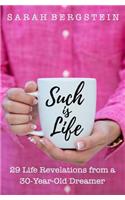 Such is Life