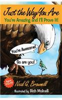 Just the Way You Are: You're Amazing and I'll Prove It!