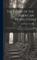 Pulpit of the American Revolution