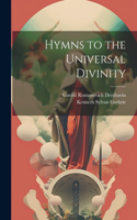 Hymns to the Universal Divinity