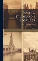 John L. Stoddard's Lectures