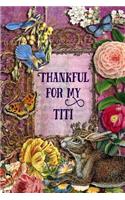 Thankful For My Titi: 6 x 9 Enchanting Titi Notebook, Multipurpose Jotter Log Book, Wide Ruled Lined Journal, Vintage Antique Collage Scrapbooking Art, Floral Roses, Star