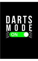 Darts Mode On: A5 Punkteraster Trainingstagebuch Für Darter - Dart Notizbuch als Darts Geschenk - Notebook für Dartspieler - Dart Zubehör Notizblock Lustige Darten