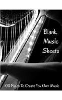 Blank Sheet Music 100 Pages To Create Your Own Music