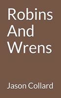 Robins And Wrens