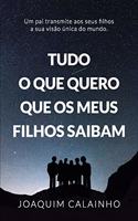 Tudo o que quero que os meus filhos saibam