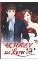 Crazy Rich Lover 19